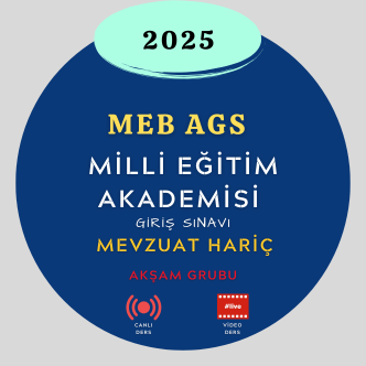 2025-MEB AGS TÜM DERSLER (MEVZUAT HARİÇ) ( AKŞAM GRUBU) CANLI DOLDU