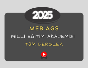 2025-MEB AGS TÜM DERSLER ( AKŞAM GRUBU)